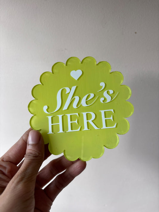 She is Here Plaque